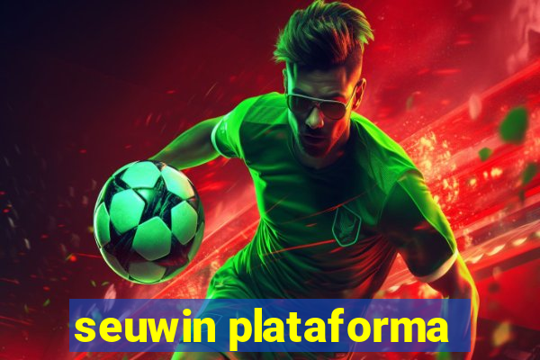 seuwin plataforma